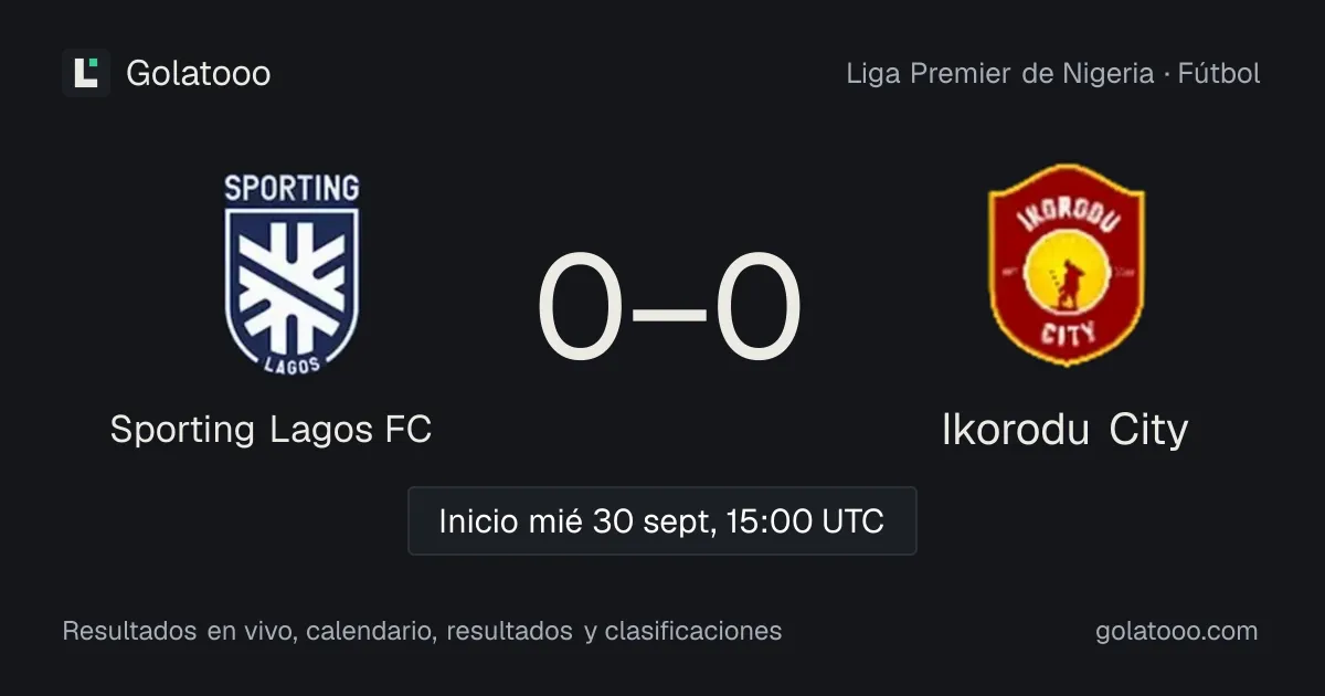 Sporting Lagos FC vs Ikorodu City: previa, forma, historial y dónde ver el partido