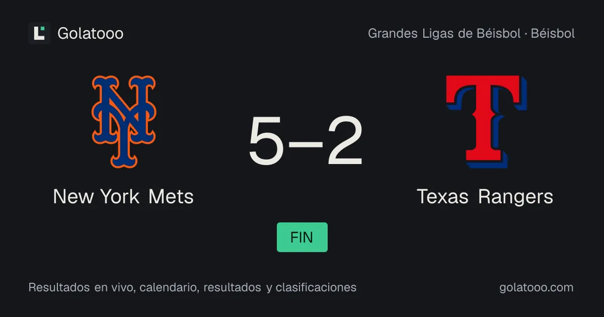 New York Mets 5-2 Texas Rangers: crónica del partido y estadísticas