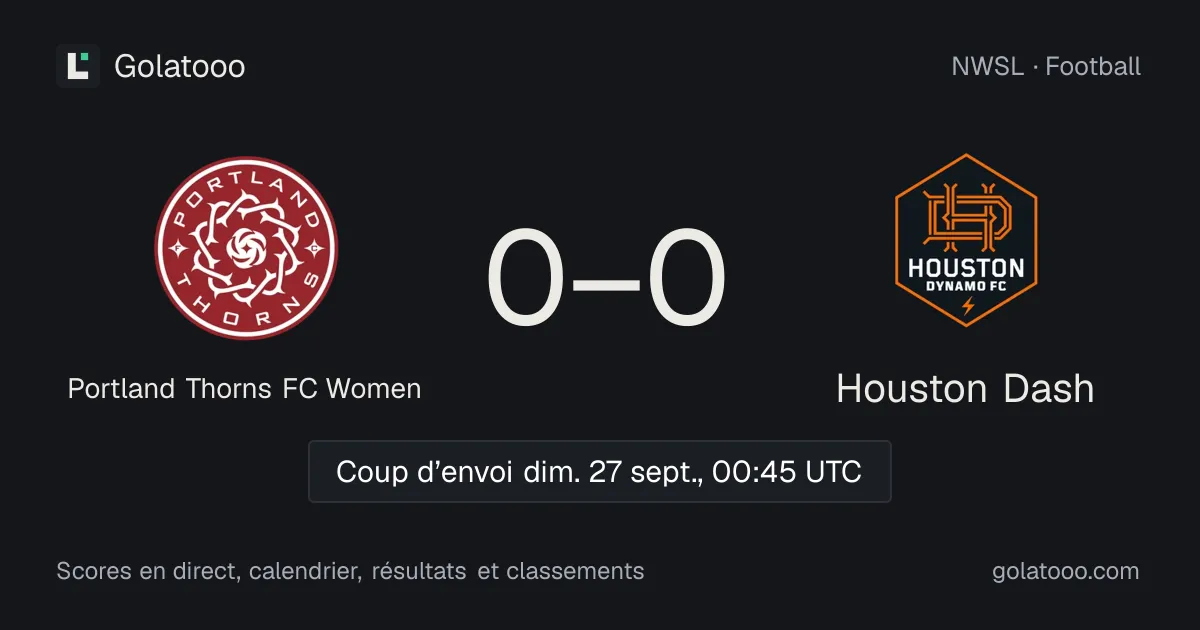 Portland Thorns FC Women - Houston Dynamo FC : avant-match, forme, historique et où regarder la rencontre