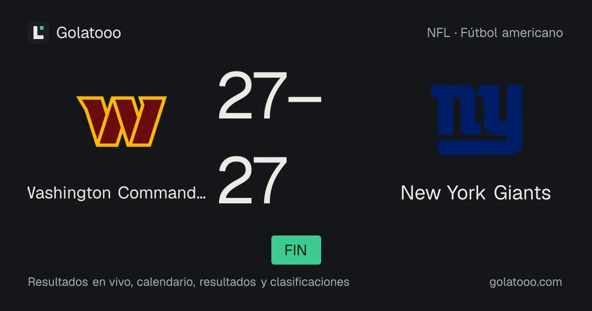 Washington Commanders 27-27 New York Giants: crónica del partido y estadísticas