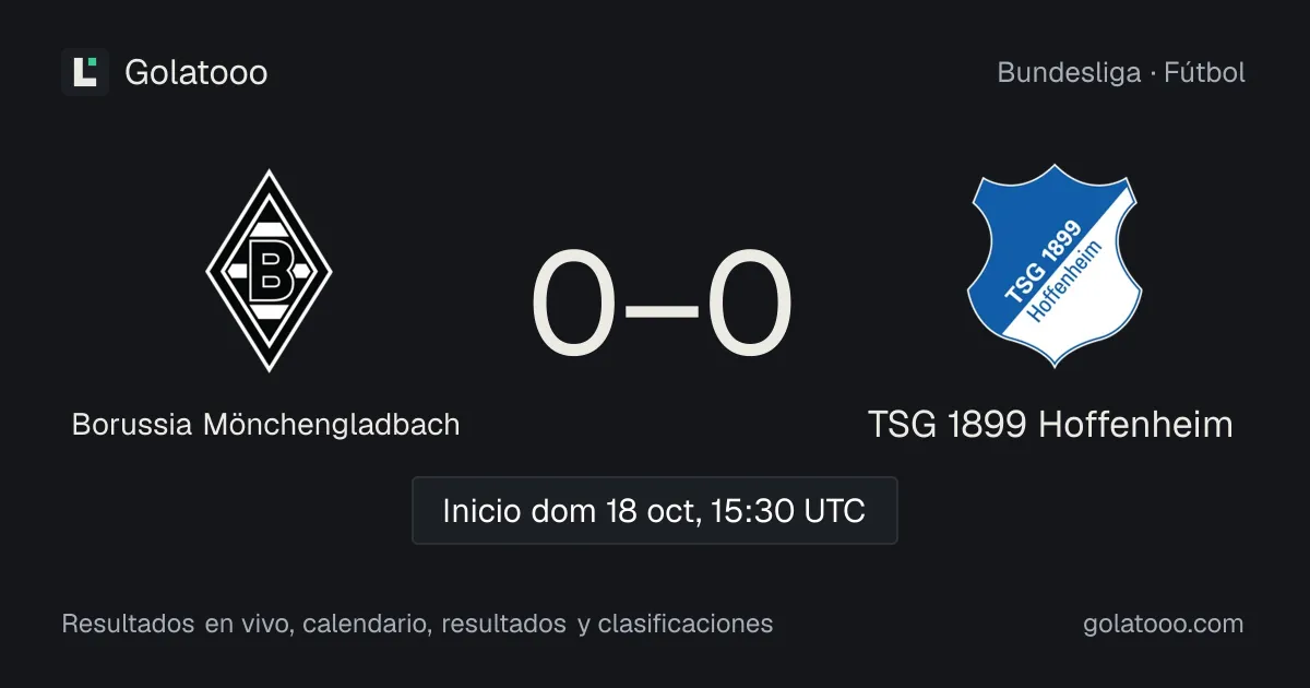 Borussia Mönchengladbach vs TSG 1899 Hoffenheim: previa, forma, historial y dónde ver el partido