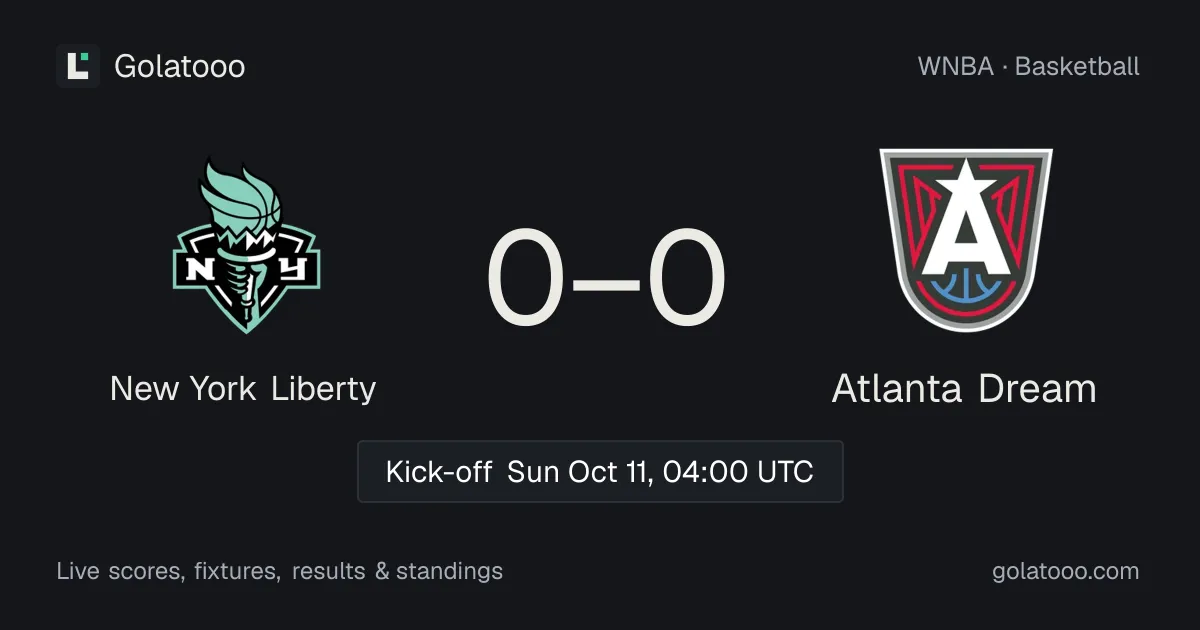 New York Liberty vs Atlanta Dream (11 Oct): preview, form, head-to-head and how to watch