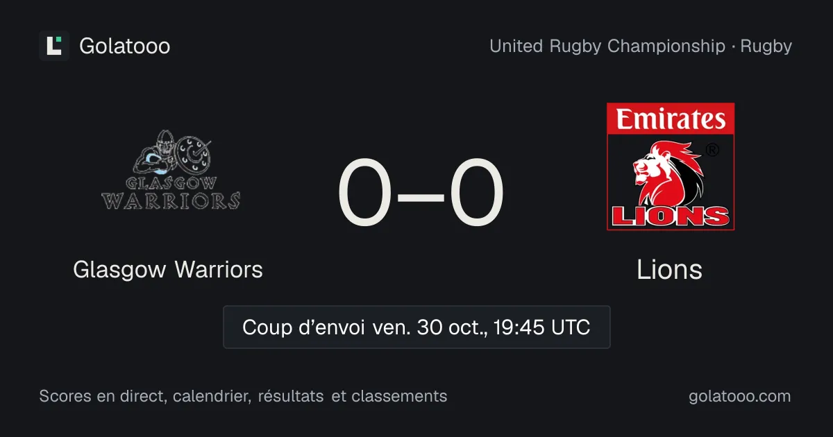 Glasgow Warriors - Lions : avant-match, forme, historique et où regarder la rencontre